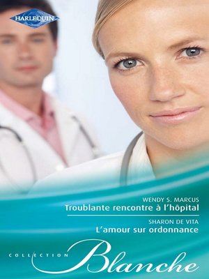 cover image of Troublante rencontre à l'hôpital--L'amour sur ordonnance